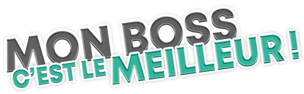 Deuxième édition du concours « Mon boss c'est le meilleur! »