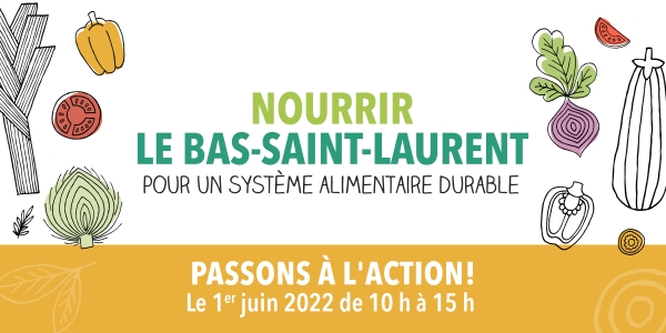 Nourrir le Bas-Saint-Laurent / Journée de mobilisation et d'échange