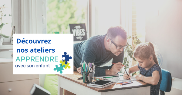Découvrez nos ateliers pour apprendre avec votre enfant !